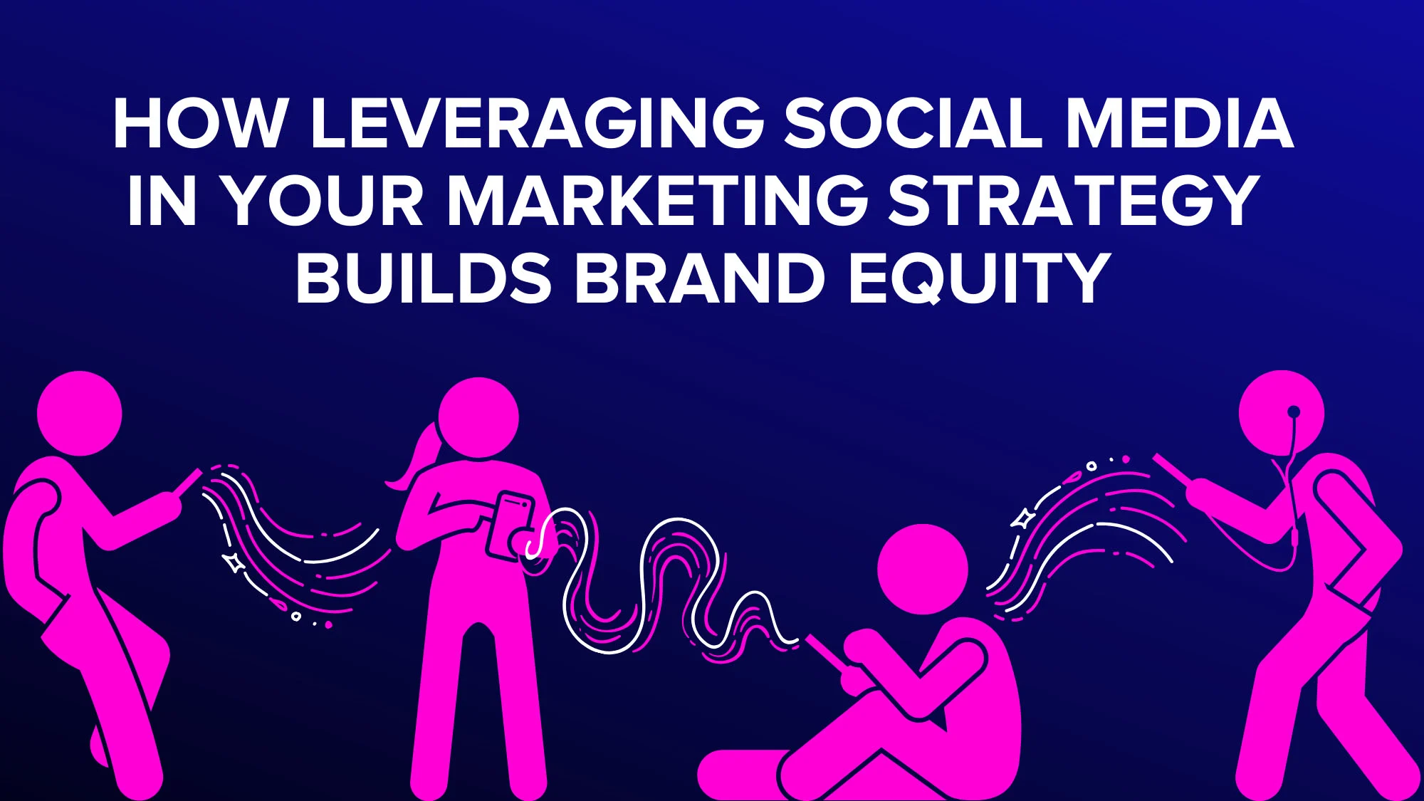 Leveraging Social Media Marketing & Strategy for Business Growth