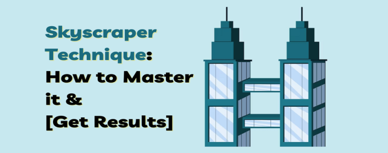 Skyscraper Technique