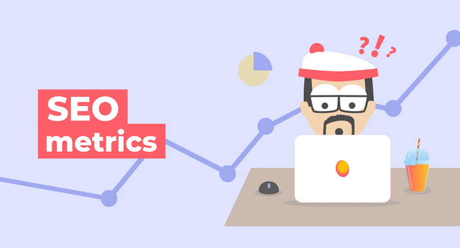 Top SEO Metrics That Really Count