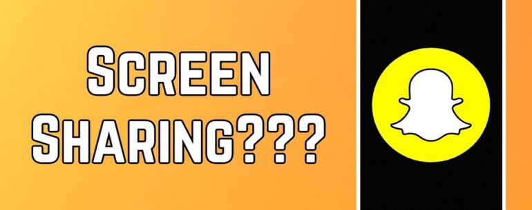Snapchat screen sharing