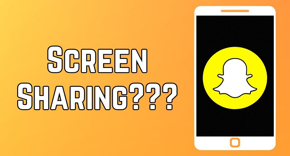 Snapchat screen sharing