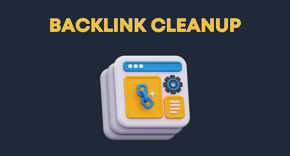 Strategies for Backlink Profile Cleanup A Comprehensive Guide