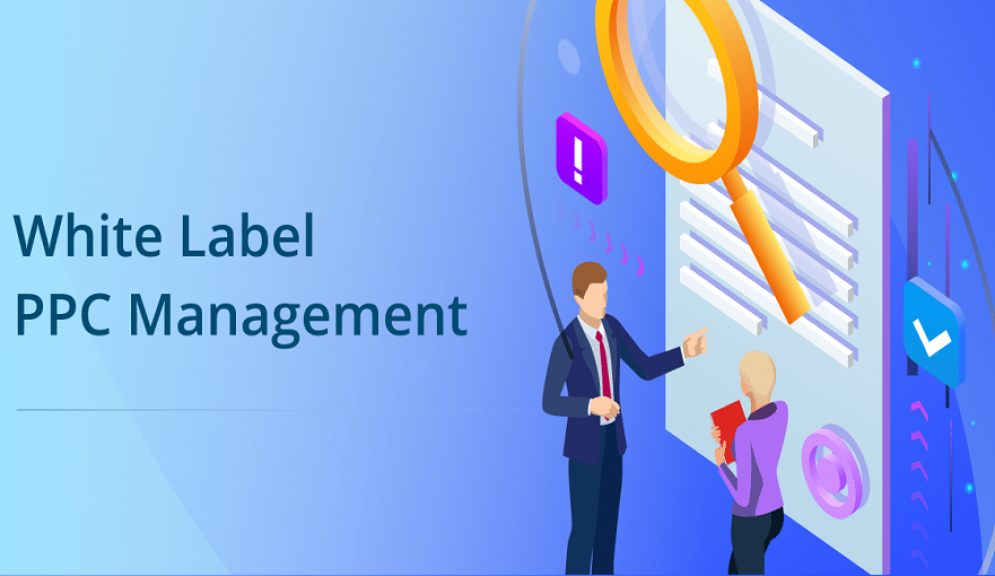 A Complete Guide to Choosing the Right White Label PPC Partner