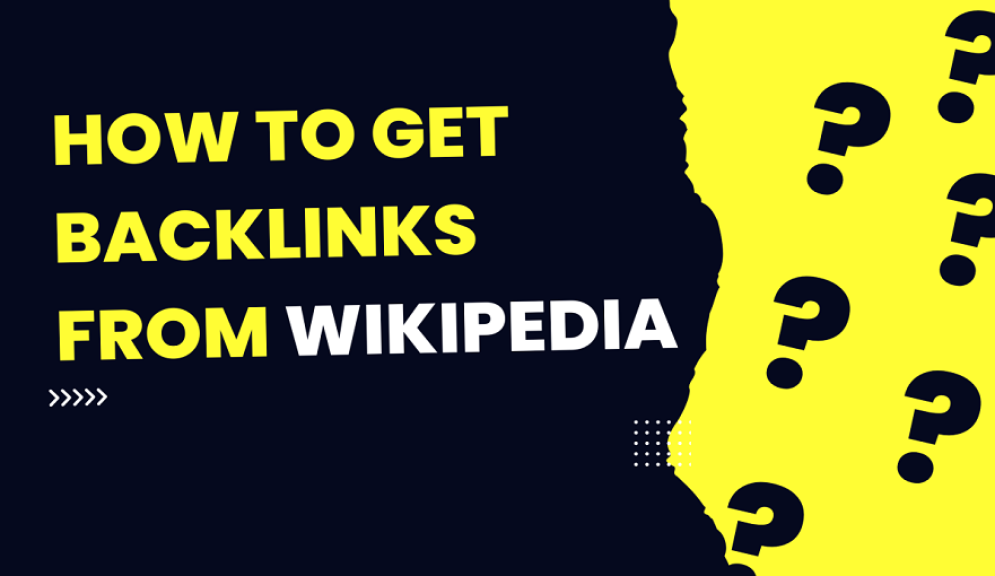 How to Get Backlinks from Wikipedia A Complete Guide