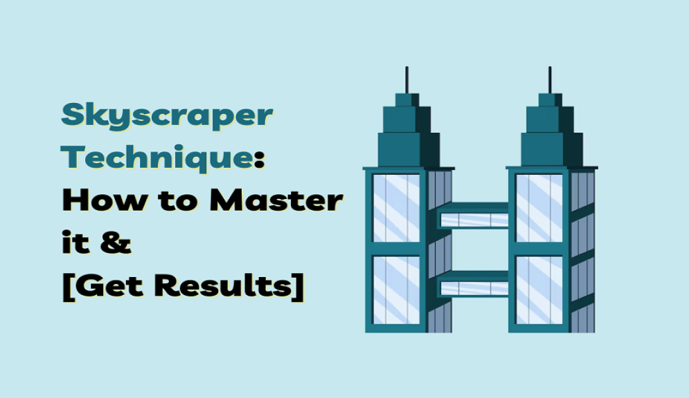 The Skyscraper Technique